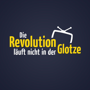Die Revolution läuft nicht in der Glotze